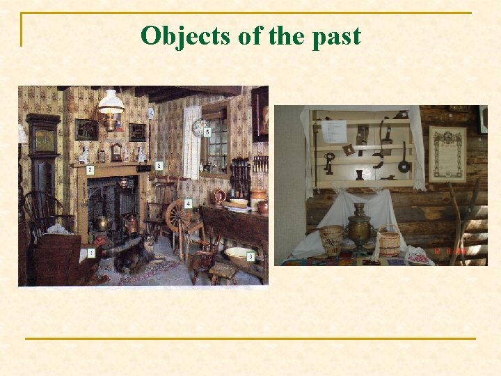 Objects of the past 