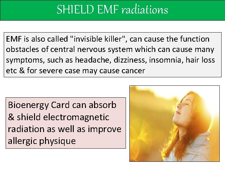 SHIELD EMF radiations EMF is also called "invisible killer", can cause the function obstacles