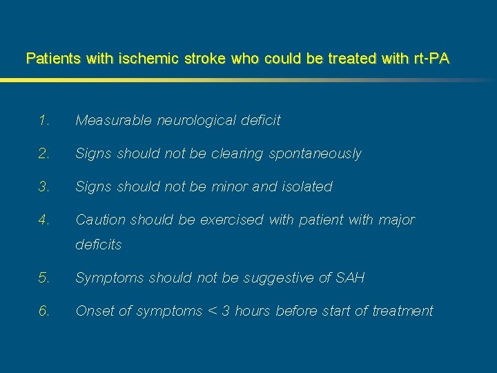 Patients with ischemic stroke who could be treated with rt-PA 1. 2. 3. 4.
