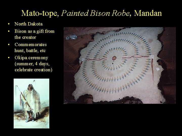 Mato-tope, Painted Bison Robe, Mandan • North Dakota • Bison as a gift from
