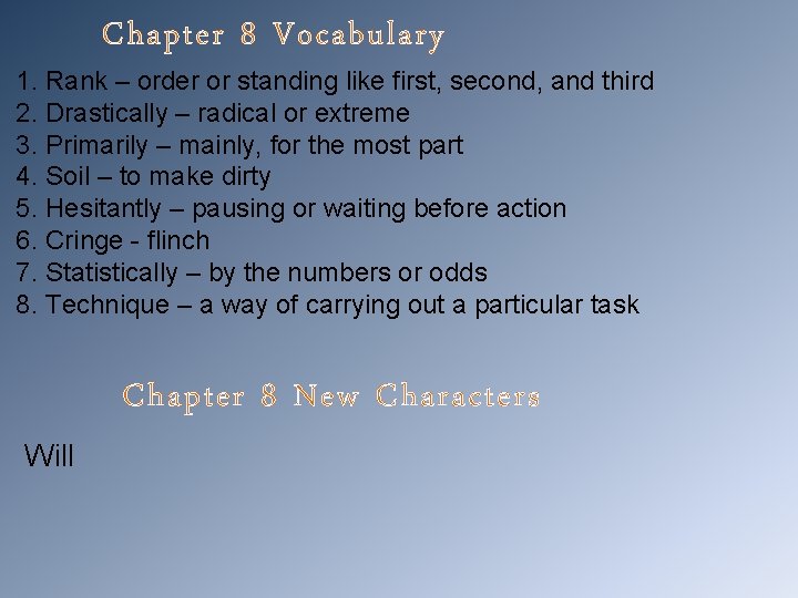 Chapter 8 Vocabulary 1. Rank – order or standing like first, second, and third