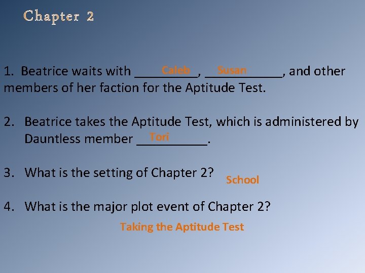 Chapter 2 Caleb Susan 1. Beatrice waits with _____, ______, and other members of