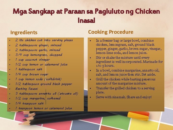 Mga Sangkap at Paraan sa Pagluluto ng Chicken Inasal Ingredients • • • •