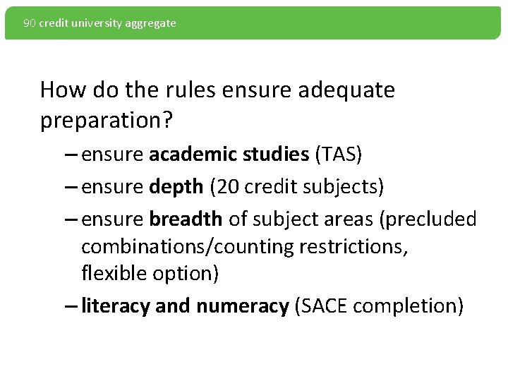 90 credit university aggregate How do the rules ensure adequate preparation? – ensure academic