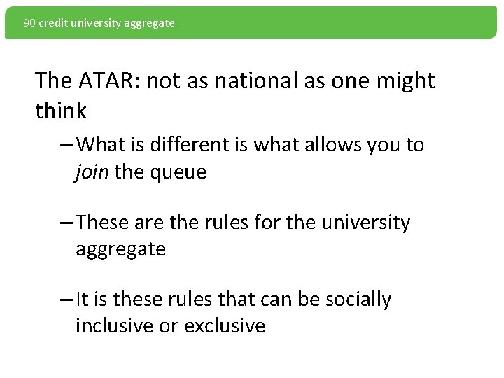 90 credit university aggregate The ATAR: not as national as one might think –