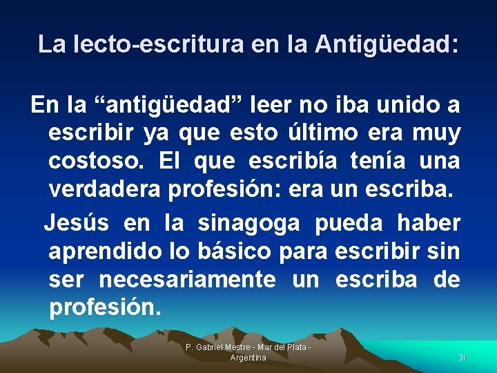 La lecto-escritura en la Antigüedad: En la “antigüedad” leer no iba unido a escribir