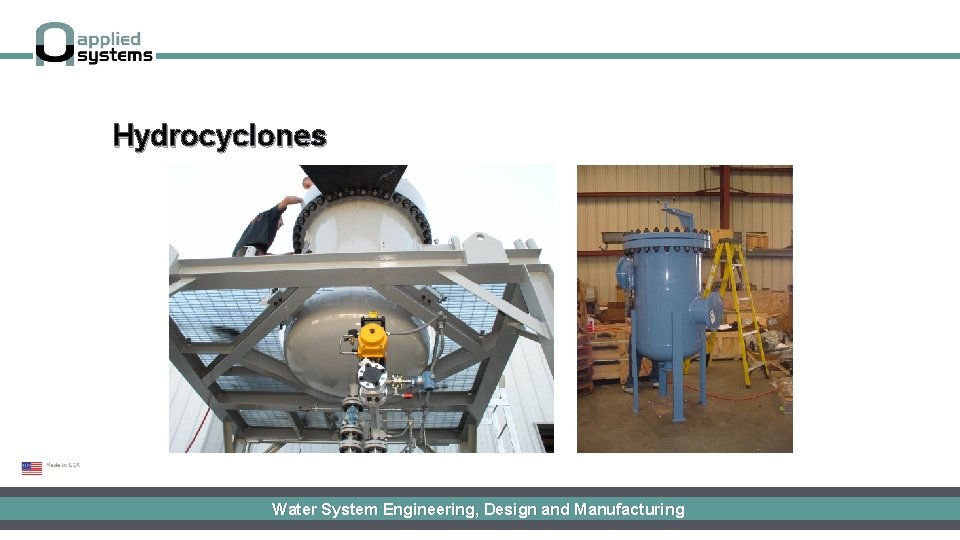 Hydrocyclones Water System Engineering, Design and Manufacturing 