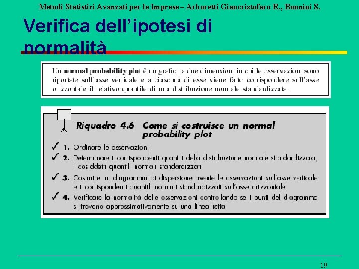 Metodi Statistici Avanzati per le Imprese – Arboretti Giancristofaro R. , Bonnini S. Verifica