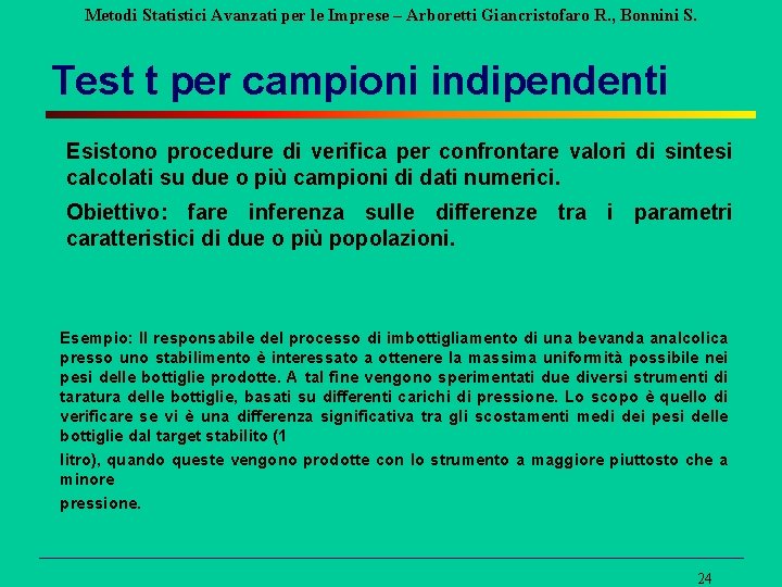 Metodi Statistici Avanzati per le Imprese – Arboretti Giancristofaro R. , Bonnini S. Test