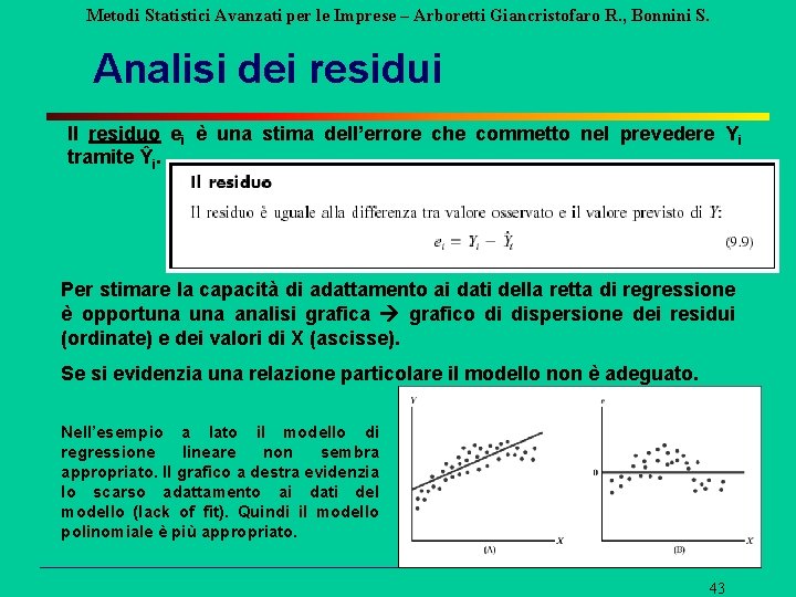 Metodi Statistici Avanzati per le Imprese – Arboretti Giancristofaro R. , Bonnini S. Analisi