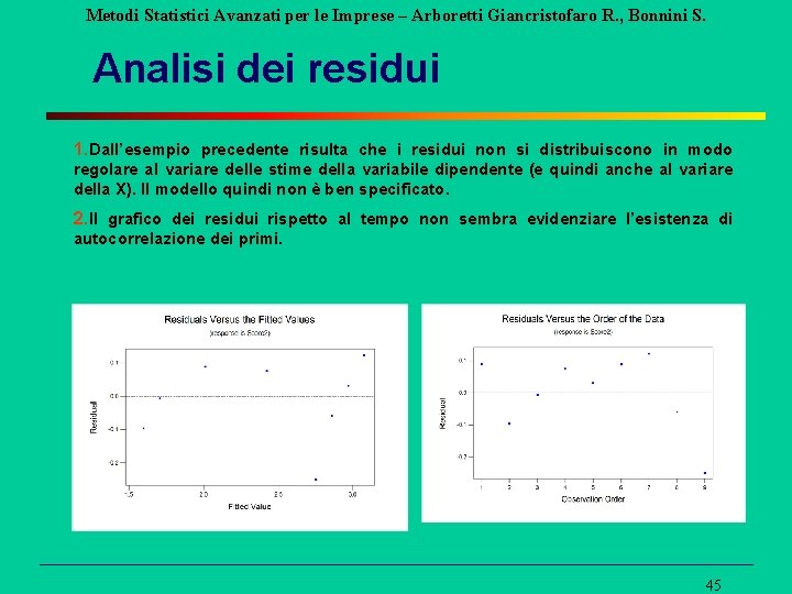 Metodi Statistici Avanzati per le Imprese – Arboretti Giancristofaro R. , Bonnini S. Analisi