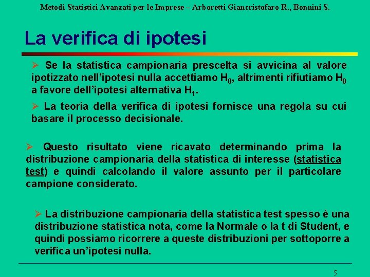 Metodi Statistici Avanzati per le Imprese – Arboretti Giancristofaro R. , Bonnini S. La