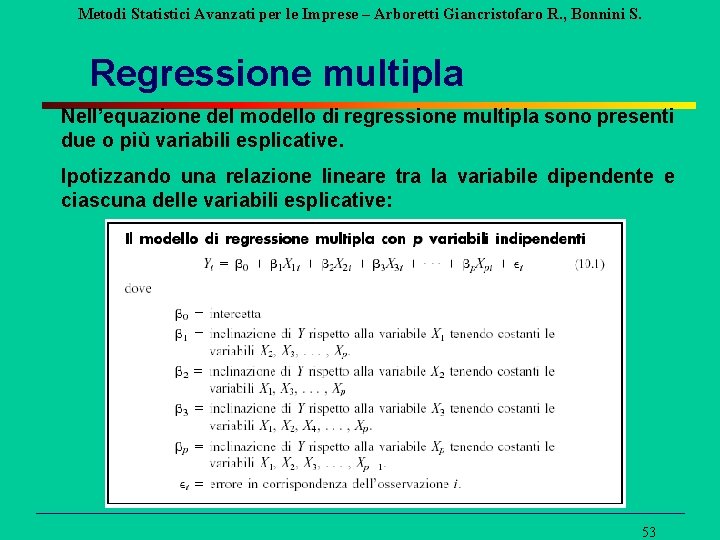 Metodi Statistici Avanzati per le Imprese – Arboretti Giancristofaro R. , Bonnini S. Regressione