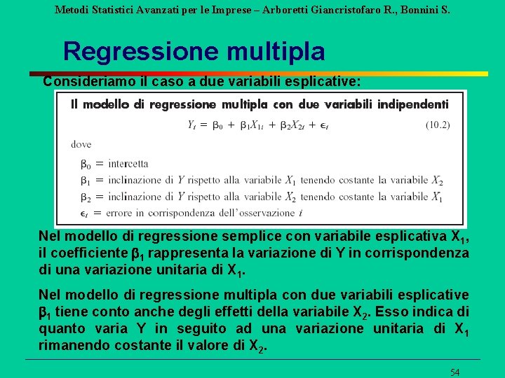 Metodi Statistici Avanzati per le Imprese – Arboretti Giancristofaro R. , Bonnini S. Regressione