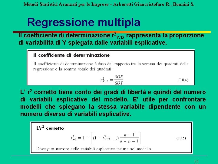 Metodi Statistici Avanzati per le Imprese – Arboretti Giancristofaro R. , Bonnini S. Regressione