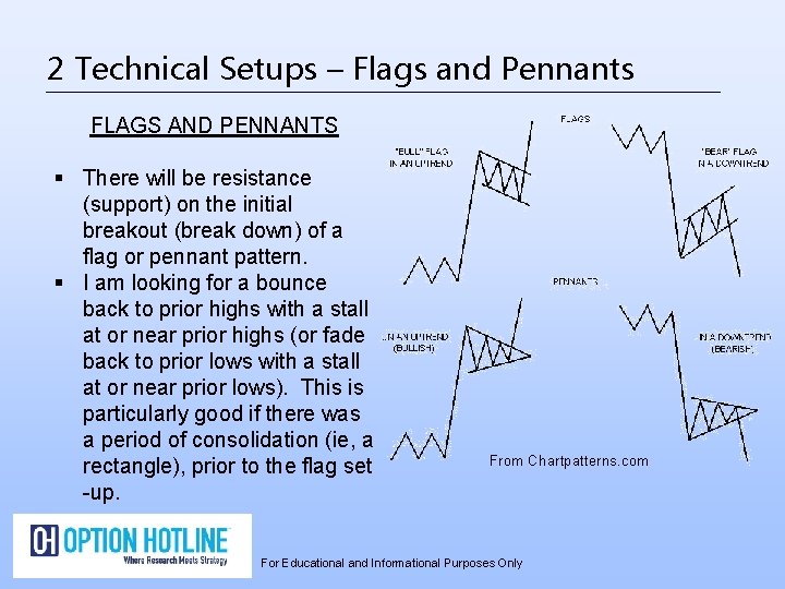 2 Technical Setups – Flags and Pennants FLAGS AND PENNANTS § There will be