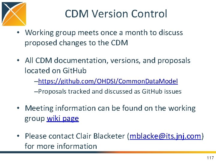 CDM Version Control • Working group meets once a month to discuss proposed changes
