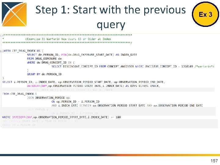 Step 1: Start with the previous query Ex 3 157 