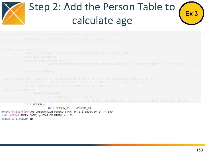 Step 2: Add the Person Table to calculate age Ex 3 158 