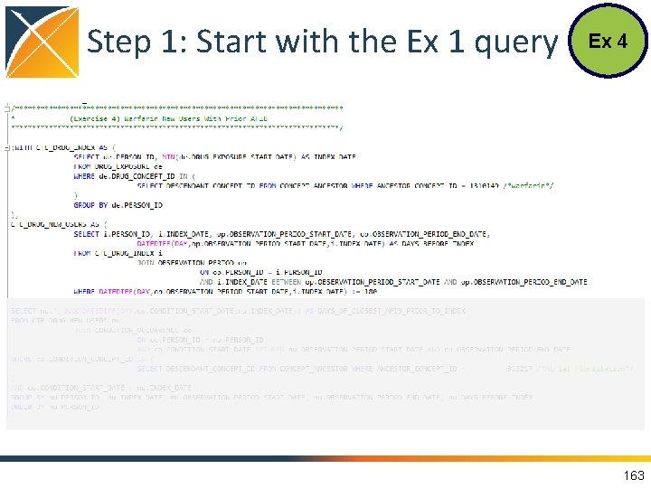 Step 1: Start with the Ex 1 query Ex 4 163 