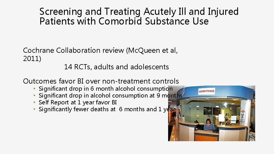 Screening and Treating Acutely Ill and Injured Patients with Comorbid Substance Use Cochrane Collaboration