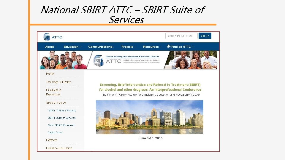 National SBIRT ATTC – SBIRT Suite of Services 