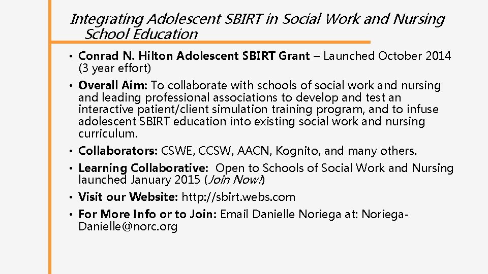 Integrating Adolescent SBIRT in Social Work and Nursing School Education • Conrad N. Hilton