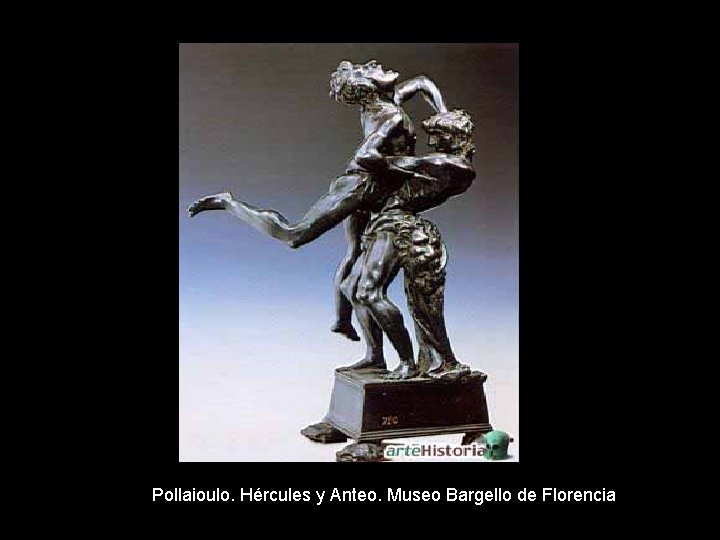 Pollaioulo. Hércules y Anteo. Museo Bargello de Florencia 