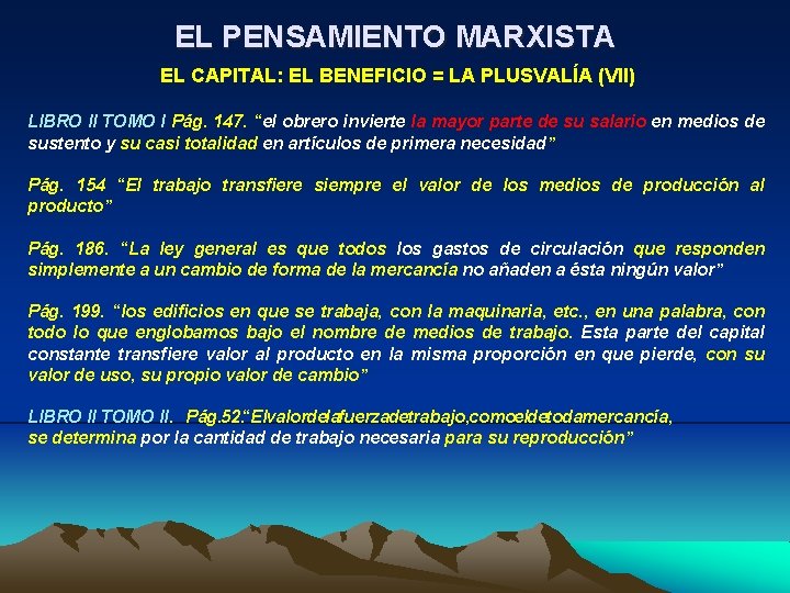 EL PENSAMIENTO MARXISTA EL CAPITAL: EL BENEFICIO = LA PLUSVALÍA (VII) LIBRO II TOMO