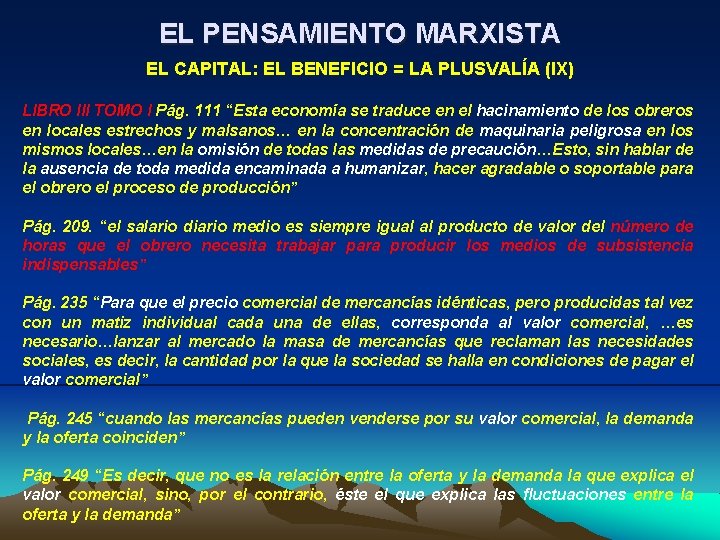 EL PENSAMIENTO MARXISTA EL CAPITAL: EL BENEFICIO = LA PLUSVALÍA (IX) LIBRO III TOMO