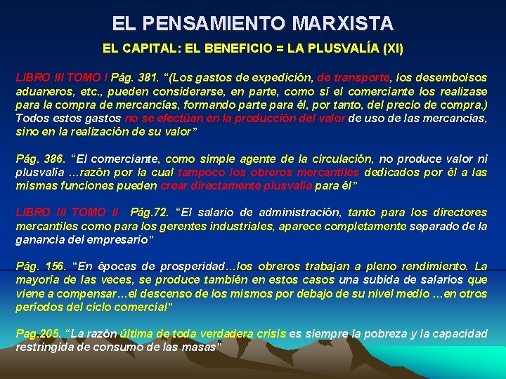 EL PENSAMIENTO MARXISTA EL CAPITAL: EL BENEFICIO = LA PLUSVALÍA (XI) LIBRO III TOMO