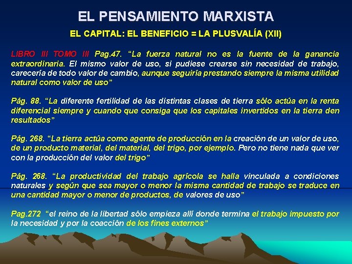 EL PENSAMIENTO MARXISTA EL CAPITAL: EL BENEFICIO = LA PLUSVALÍA (XII) LIBRO III TOMO