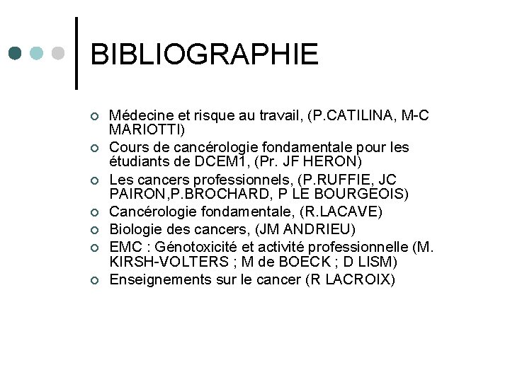BIBLIOGRAPHIE ¢ ¢ ¢ ¢ Médecine et risque au travail, (P. CATILINA, M-C MARIOTTI)