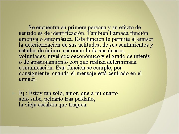 Se encuentra en primera persona y su efecto de sentido es de identificación. También