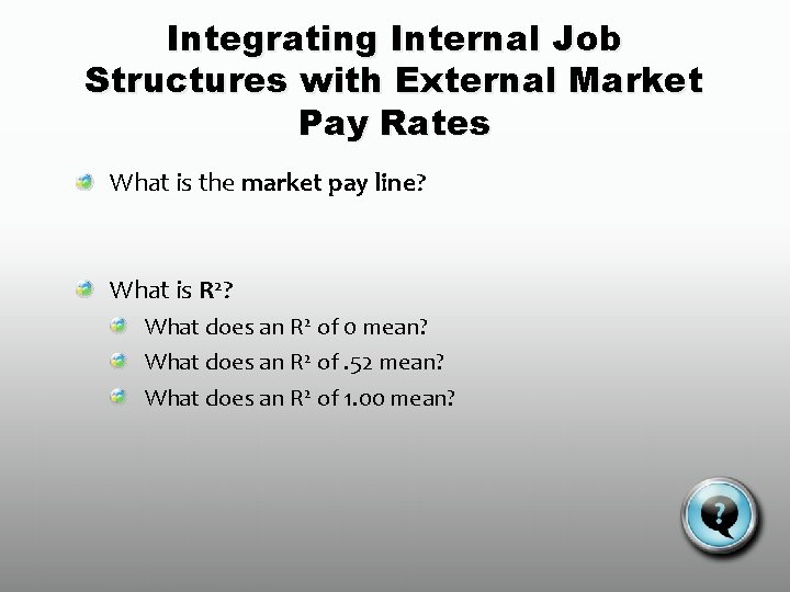 Integrating Internal Job Structures with External Market Pay Rates What is the market pay