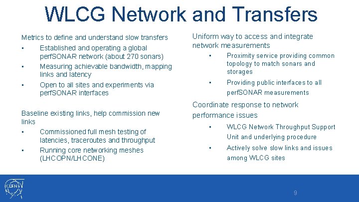 WLCG Network and Transfers Metrics to define and understand slow transfers • Established and