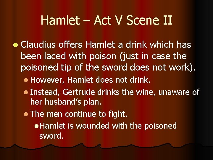 Hamlet – Act V Scene II l Claudius offers Hamlet a drink which has