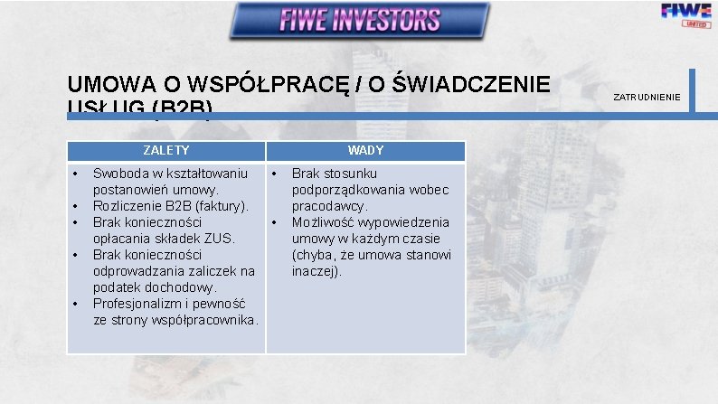 UMOWA O WSPÓŁPRACĘ / O ŚWIADCZENIE USŁUG (B 2 B) ZALETY • • •