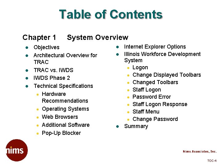 Table of Contents Chapter 1 l l l System Overview Objectives Architectural Overview for
