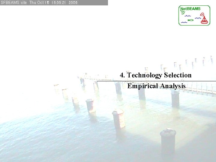 4. Technology Selection Empirical Analysis 4. Technology Selection Empirical Analysis