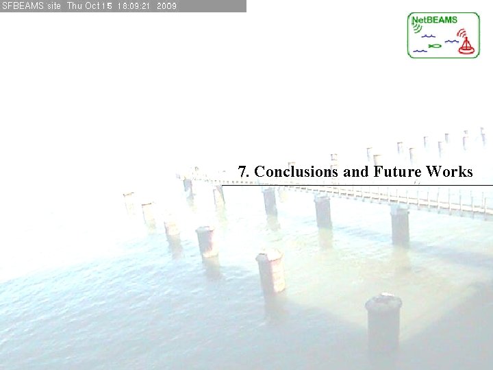 7. Conclusions and Future Works 7. Conclusions and Future Works