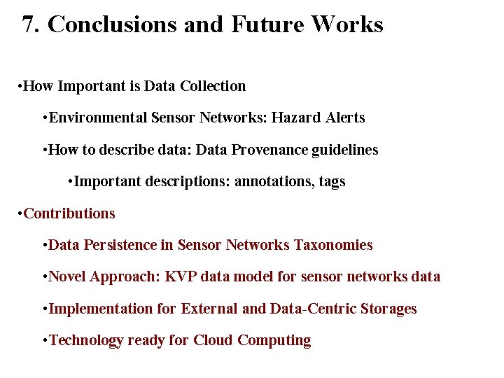 7. Conclusions and Future Works • How Important is Data Collection • Environmental Sensor 7. Conclusions and Future Works • How Important is Data Collection • Environmental Sensor