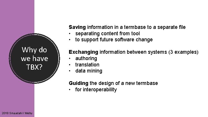 Saving information in a termbase to a separate file • separating content from tool