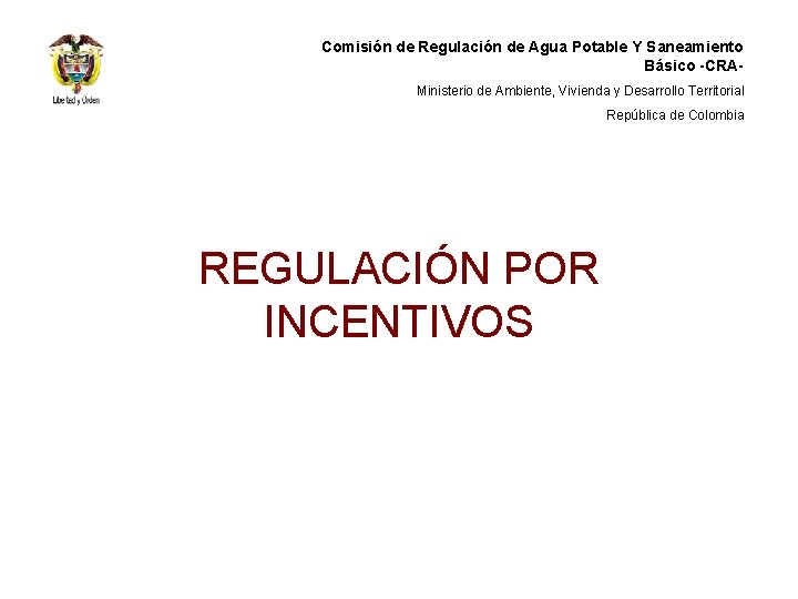 Comisión de Regulación de Agua Potable Y Saneamiento Básico -CRAMinisterio de Ambiente, Vivienda y