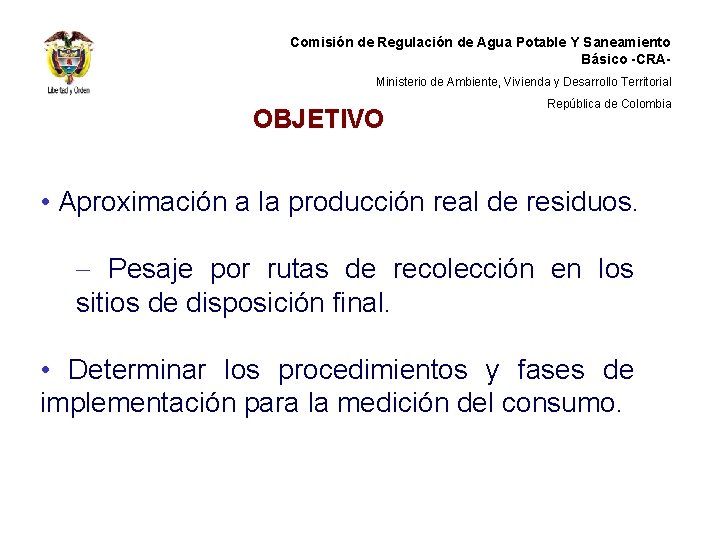 Comisión de Regulación de Agua Potable Y Saneamiento Básico -CRAMinisterio de Ambiente, Vivienda y