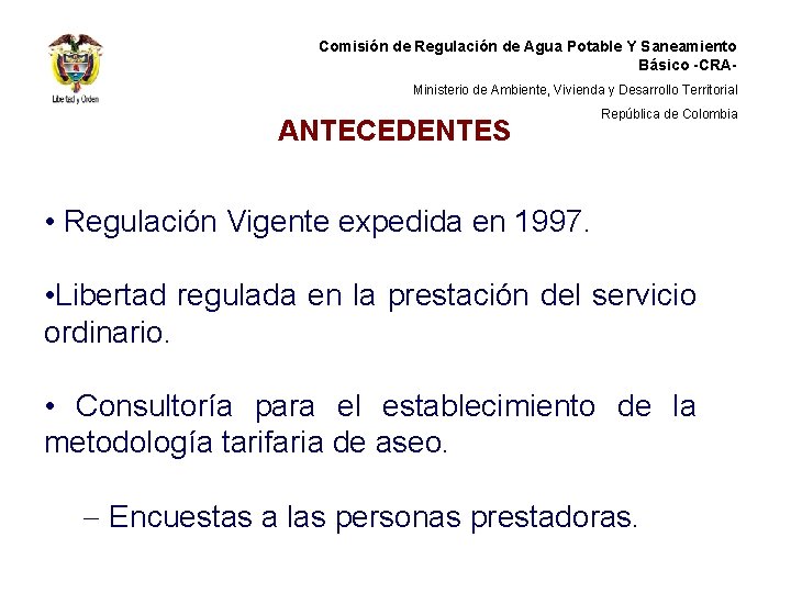 Comisión de Regulación de Agua Potable Y Saneamiento Básico -CRAMinisterio de Ambiente, Vivienda y