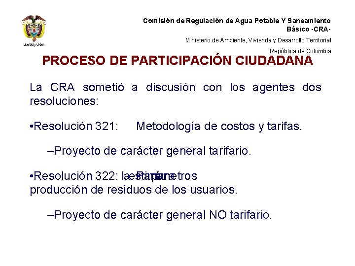 Comisión de Regulación de Agua Potable Y Saneamiento Básico -CRAMinisterio de Ambiente, Vivienda y