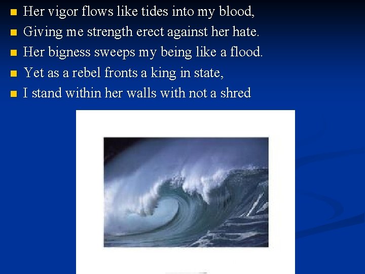 n n n Her vigor flows like tides into my blood, Giving me strength