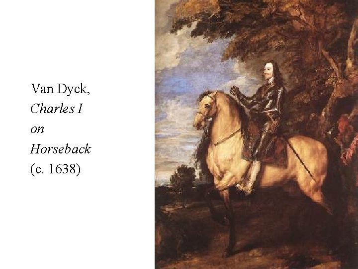 Van Dyck, Charles I on Horseback (c. 1638) 