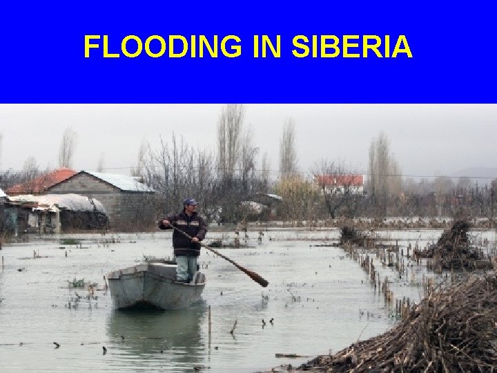 FLOODING IN SIBERIA 